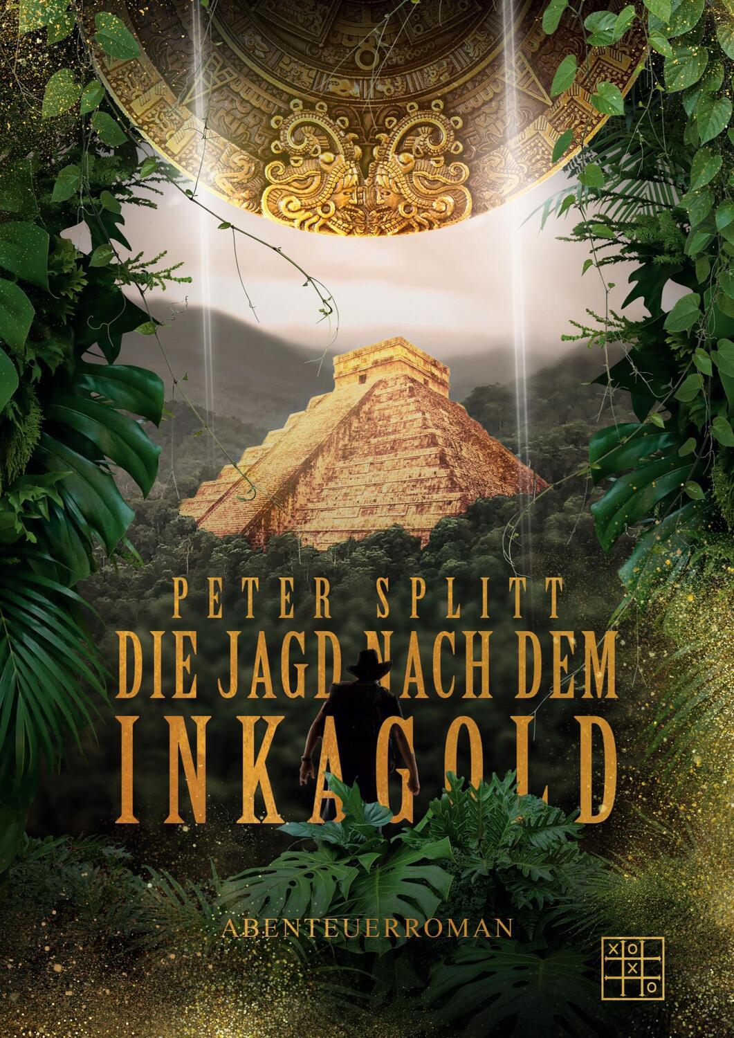 Cover: 9783967521887 | Die Jagd nach dem Inkagold | Peter Splitt | Taschenbuch | 2022