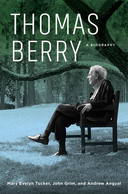Cover: 9780231176996 | Thomas Berry | A Biography | Andrew Angyal (u. a.) | Taschenbuch