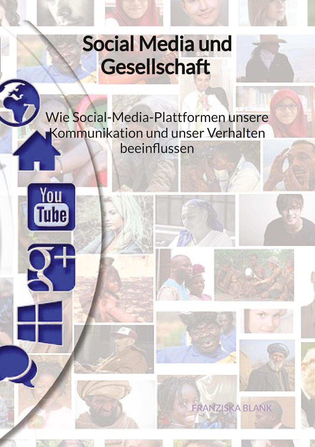 Cover: 9783347900721 | Social Media und Gesellschaft - Wie Social-Media-Plattformen unsere...