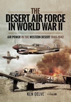 Cover: 9781399083263 | The Desert Air Force in World War II | Ken Delve | Taschenbuch | 2022
