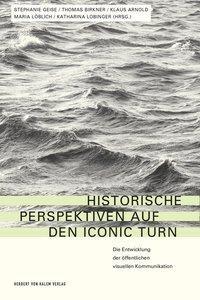 Cover: 9783869621760 | Historische Perspektiven auf den Iconic Turn | Taschenbuch | 346 S.