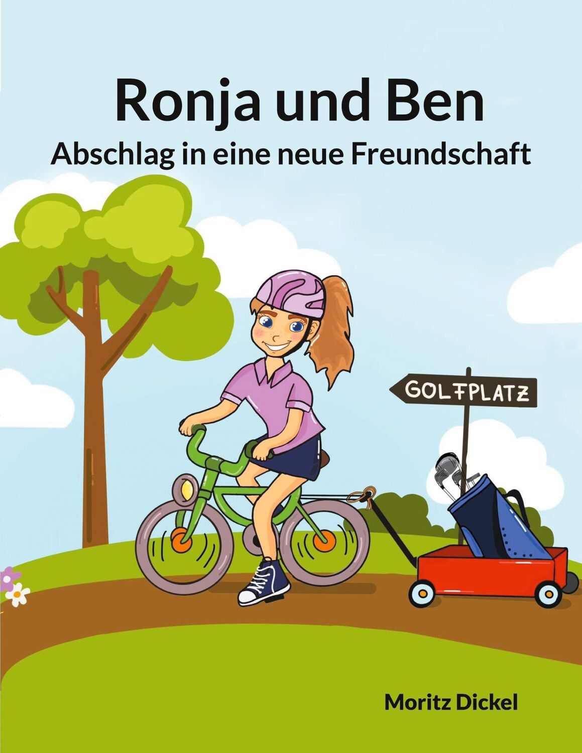 Cover: 9783769300079 | Ronja und Ben | Abschlag in eine neue Freundschaft | Moritz Dickel