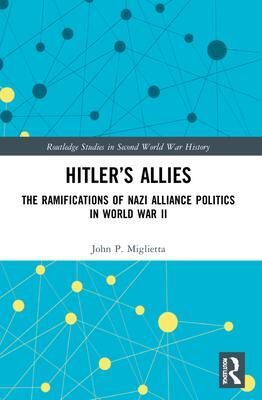 Cover: 9781032200484 | Hitler's Allies | John P. Miglietta | Taschenbuch | Englisch | 2023