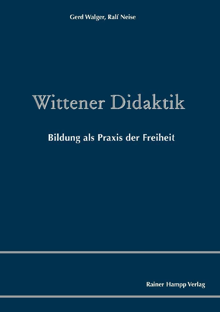 Cover: 9783957102546 | Wittener Didaktik | Bildung als Praxis der Freiheit | Walger (u. a.)