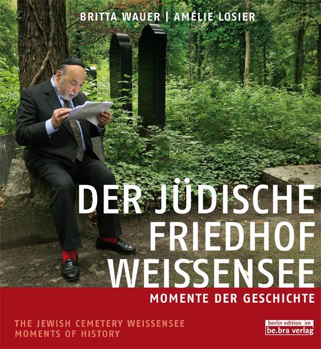 Cover: 9783814801728 | Der jüdische Friedhof Weißensee / The Jewish Cemetery Weissensee