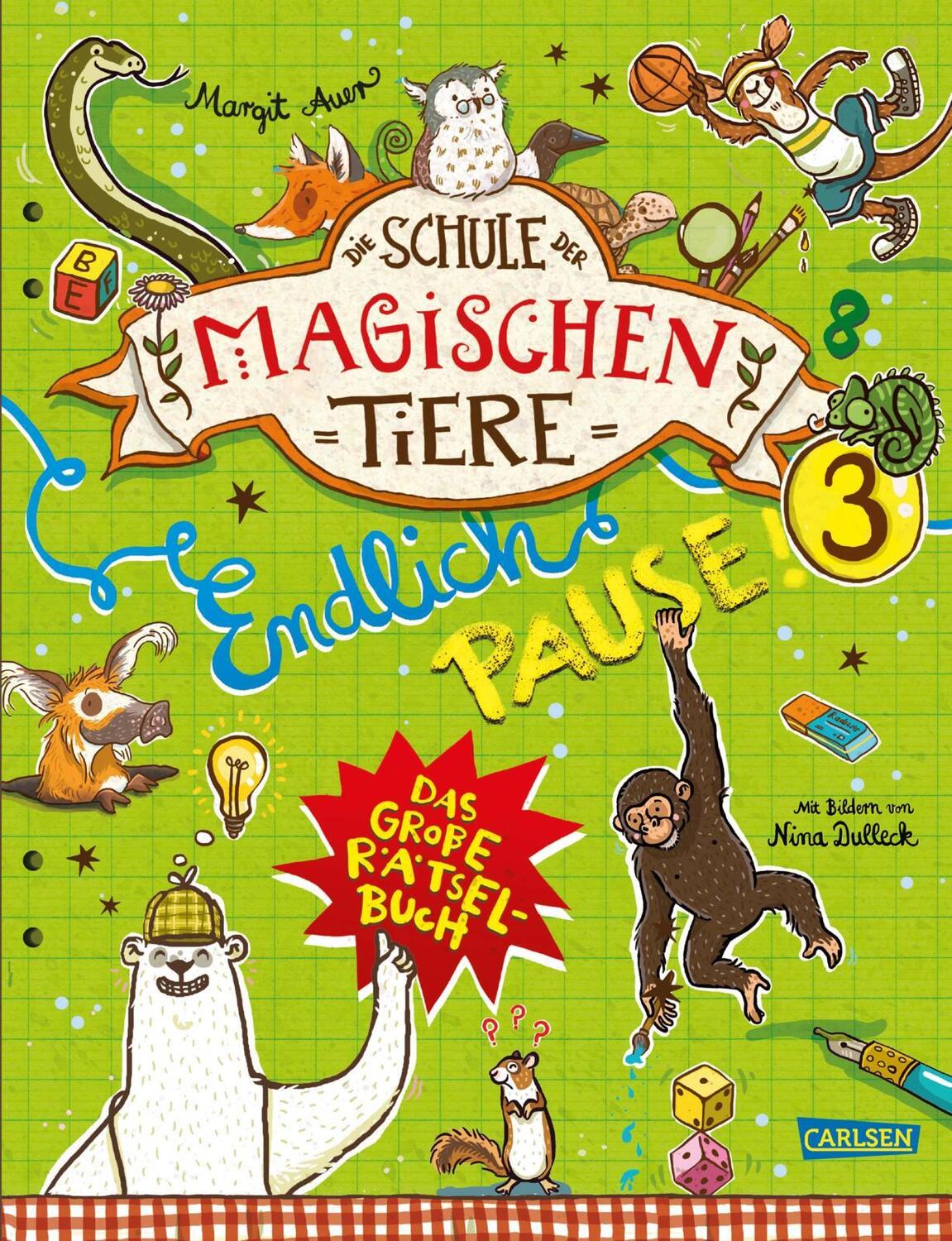 Cover: 9783551191342 | Die Schule der magischen Tiere: Endlich Pause! Das große Rätselbuch...