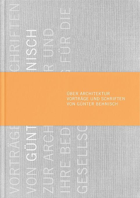 Cover: 9783899863772 | Über Architektur | Vorträge und Schriften von Günter Behnisch | Buch