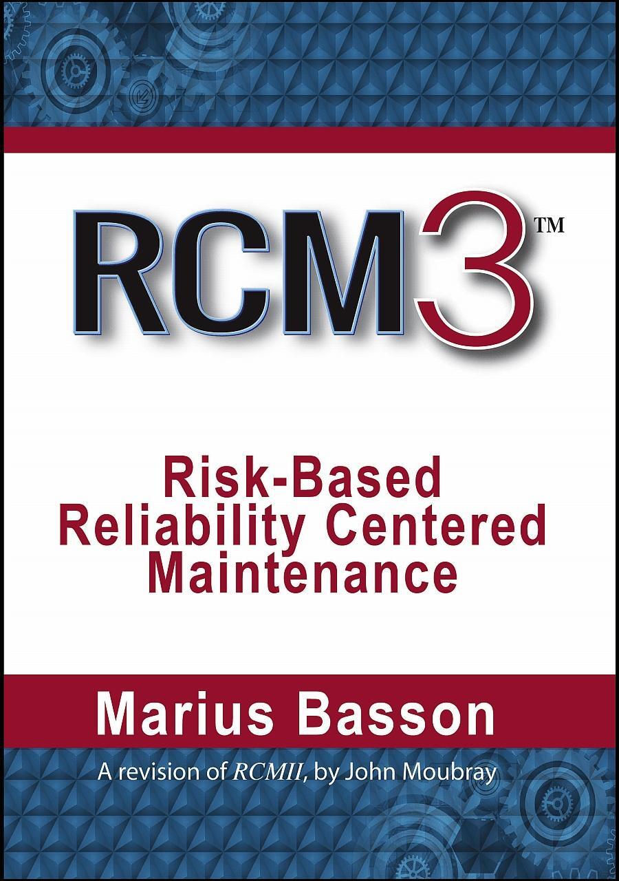 Cover: 9780831136321 | Rcm3: Risk-Based Reliability Centered Maintenance | Basson (u. a.)