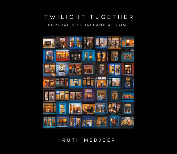 Cover: 9781781620571 | Twilight Together: Portraits of Ireland at Home | Ruth Medjber | Buch