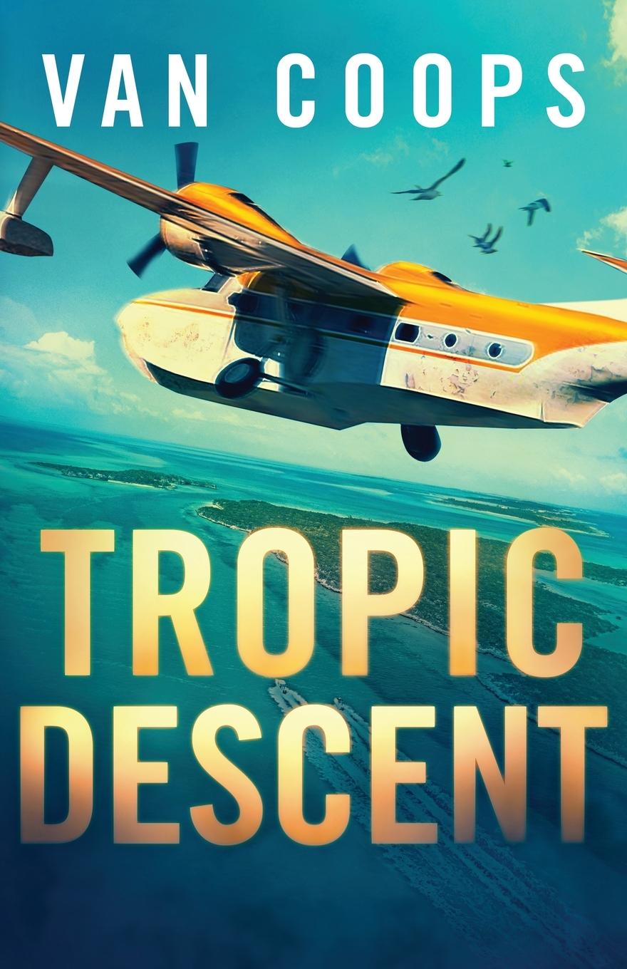 Cover: 9781950669271 | TROPIC DESCENT | Nate van Coops | Taschenbuch | Englisch | 2024