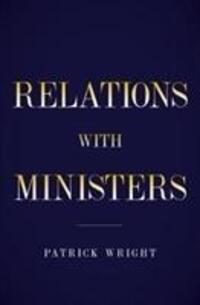 Cover: 9781785903380 | Behind Diplomatic Lines | Relations with Ministers | Patrick Wright