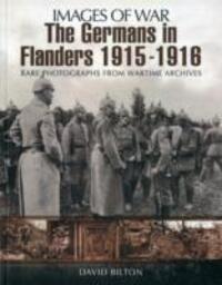 Cover: 9781848848788 | Germans in Flanders 1915: Images of War Series | David Bilton | Buch