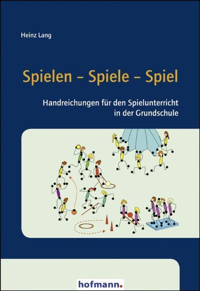 Cover: 9783778037157 | Spielen Spiele Spiel | Heinz Lang | Taschenbuch | Deutsch | 2009