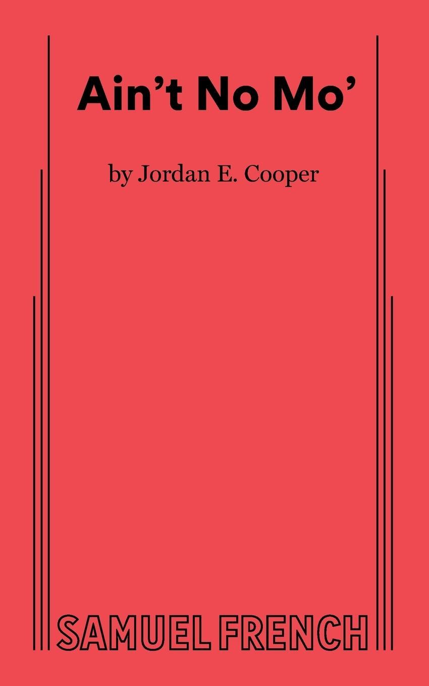 Cover: 9780573710414 | Ain't No Mo' | Jordan E. Cooper | Taschenbuch | Paperback | Englisch
