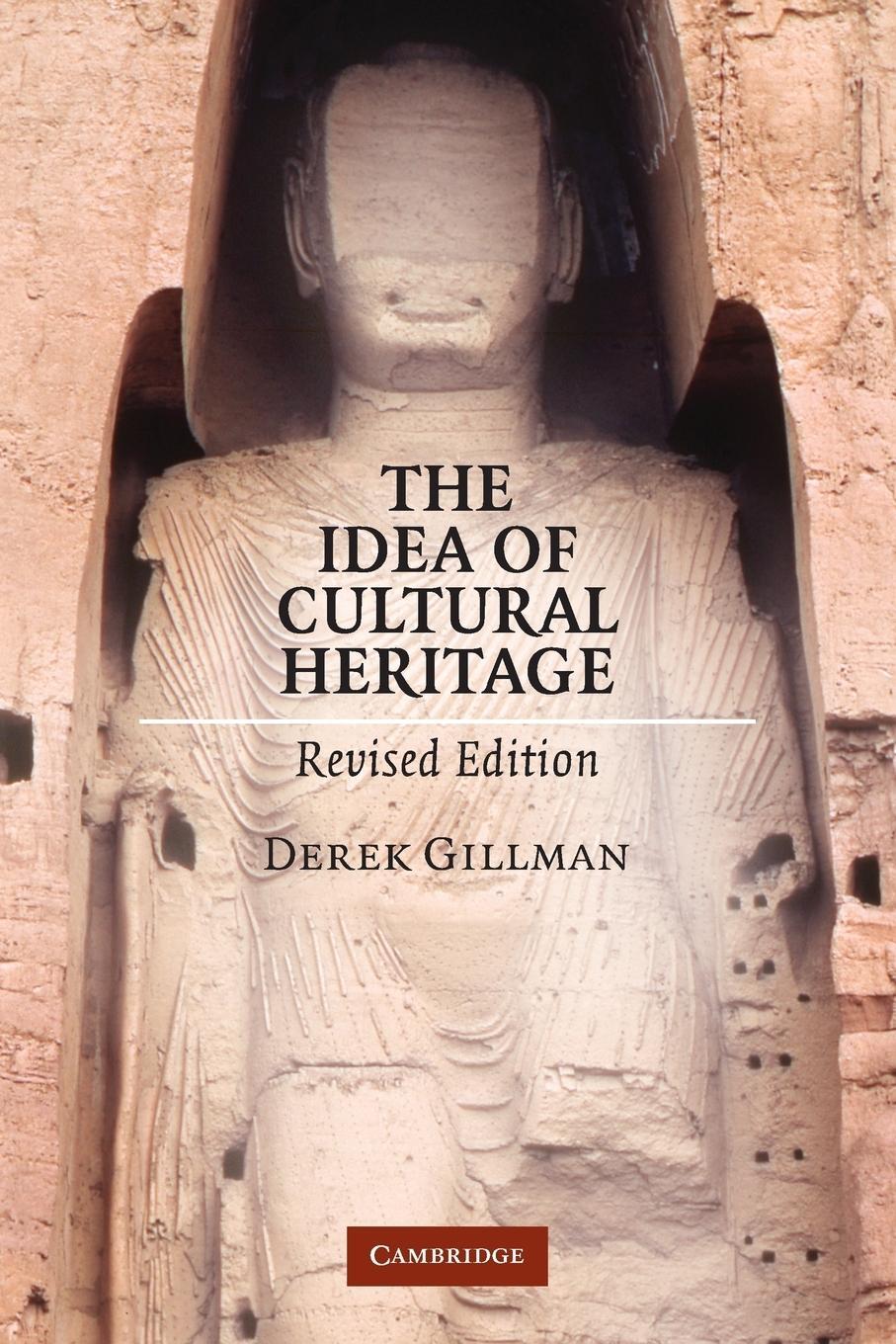 Cover: 9780521122573 | The Idea of Cultural Heritage | Derek Gillman | Taschenbuch | Englisch