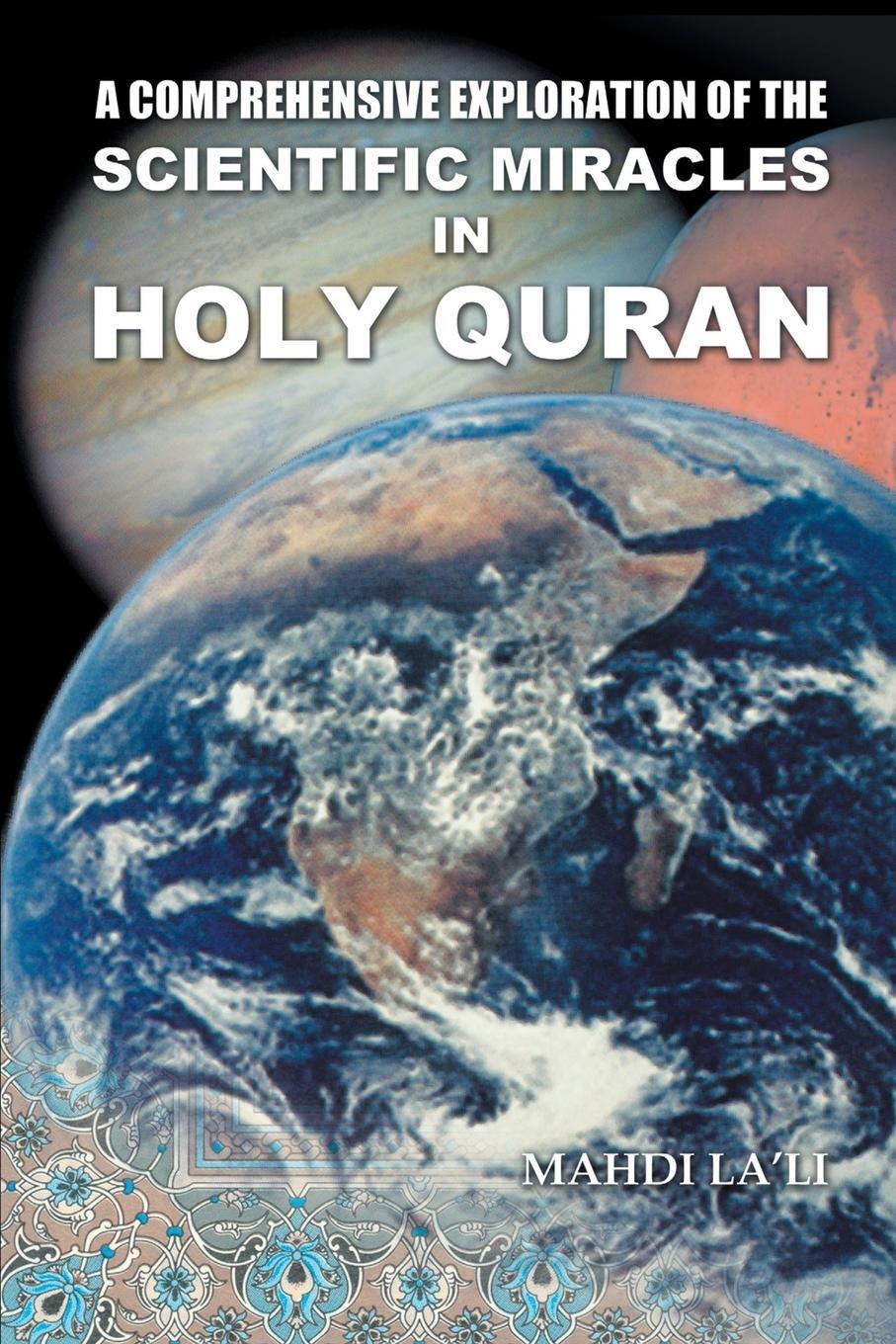 Cover: 9781412014434 | A Comprehensive Exploration of the Scientific Miracles in Holy Quran