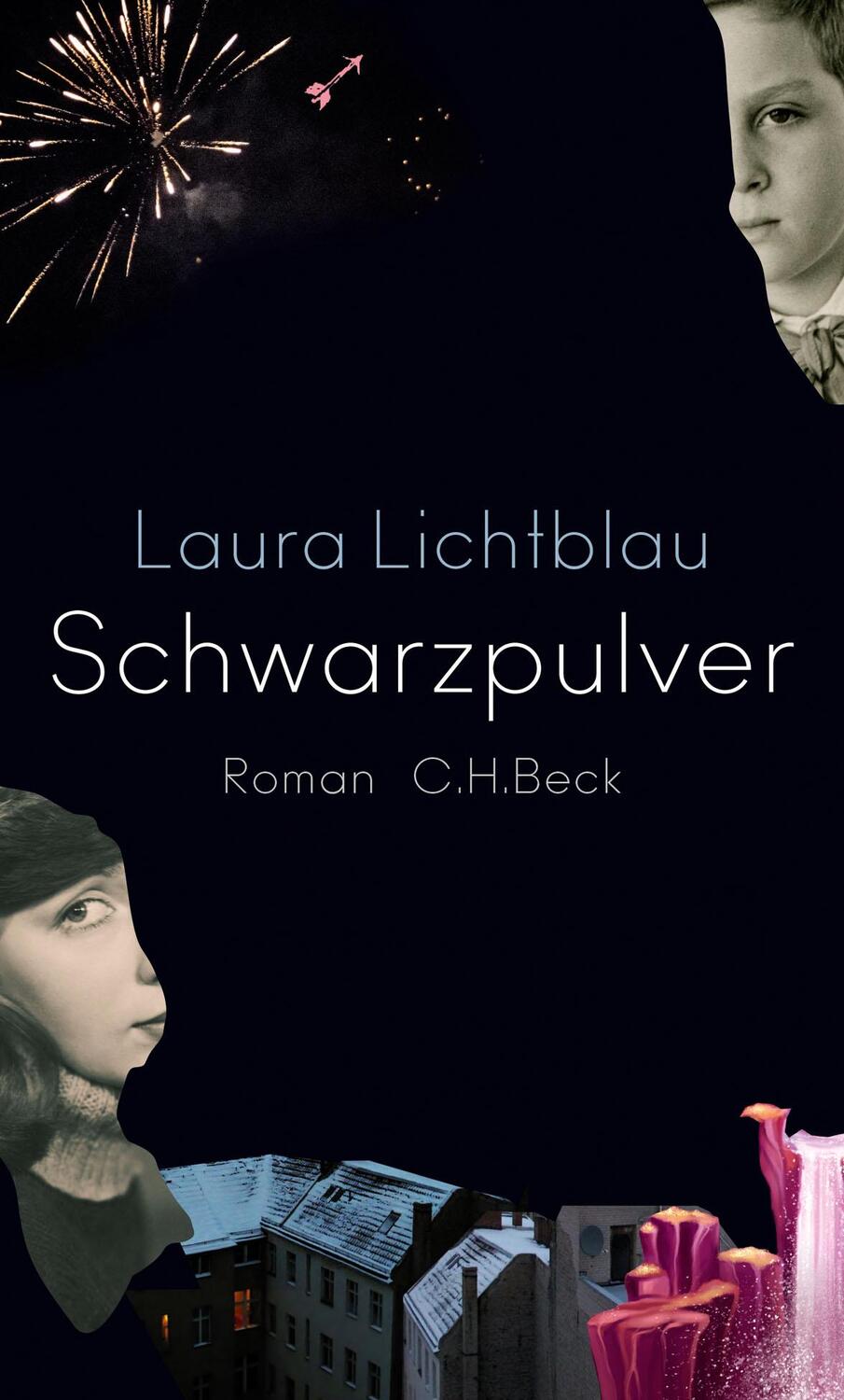 Cover: 9783406755569 | Schwarzpulver | Roman | Laura Lichtblau | Buch | Deutsch | 2020