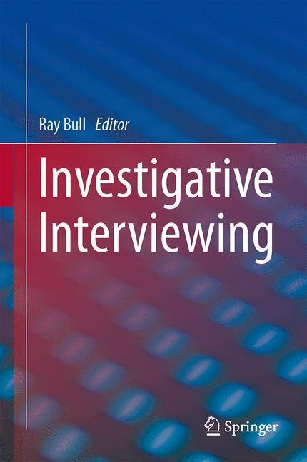 Cover: 9781461496410 | Investigative Interviewing | Ray Bull | Buch | xix | Englisch | 2014