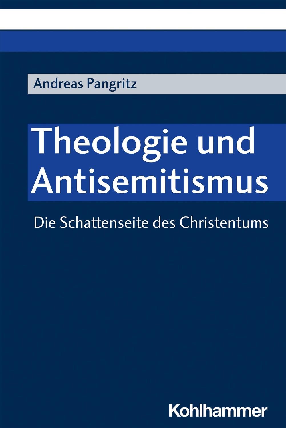 Cover: 9783170400467 | Theologie und Antisemitismus | Die Schattenseite des Christentums