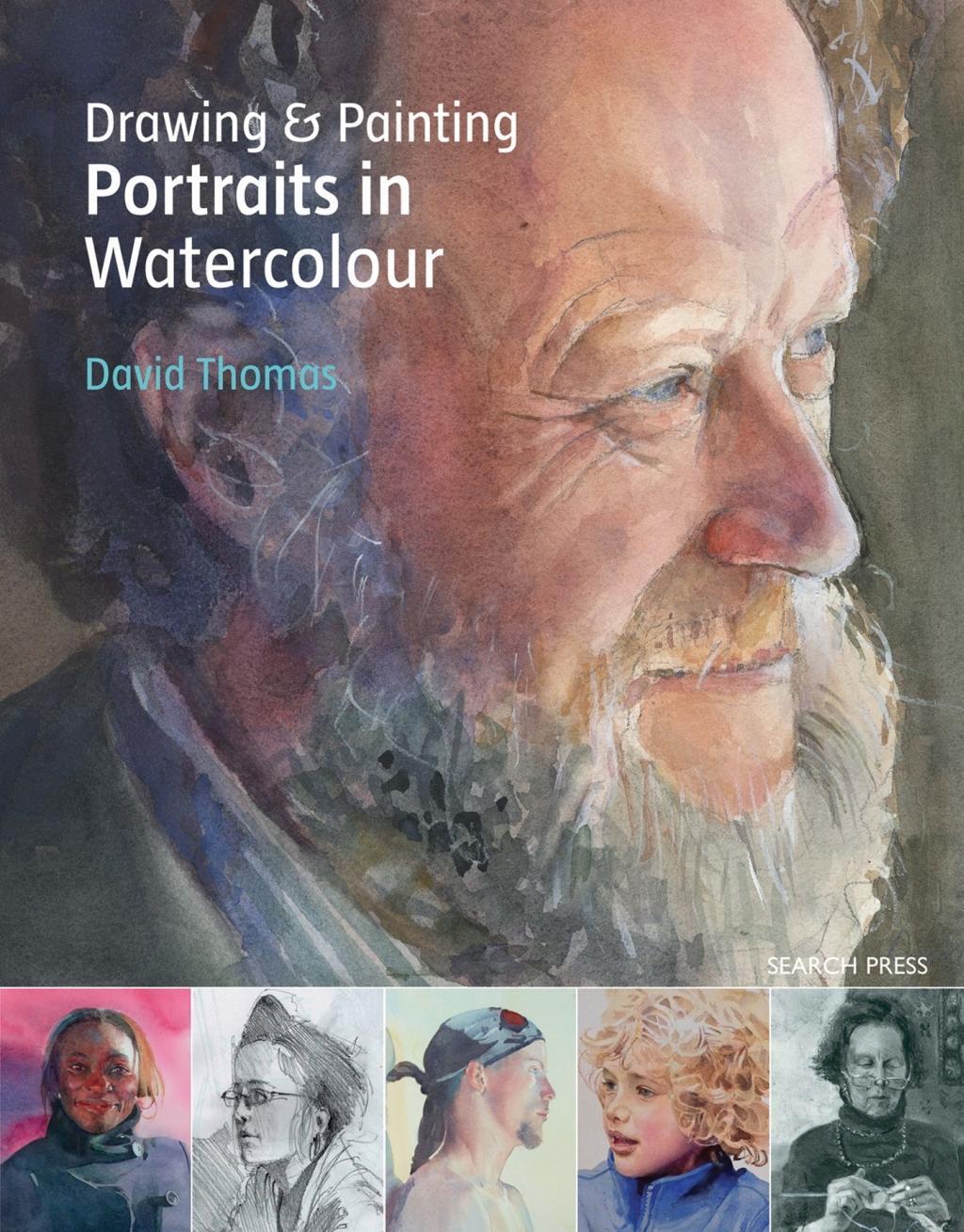 Cover: 9781782210917 | Drawing & Painting Portraits in Watercolour | David Thomas | Buch