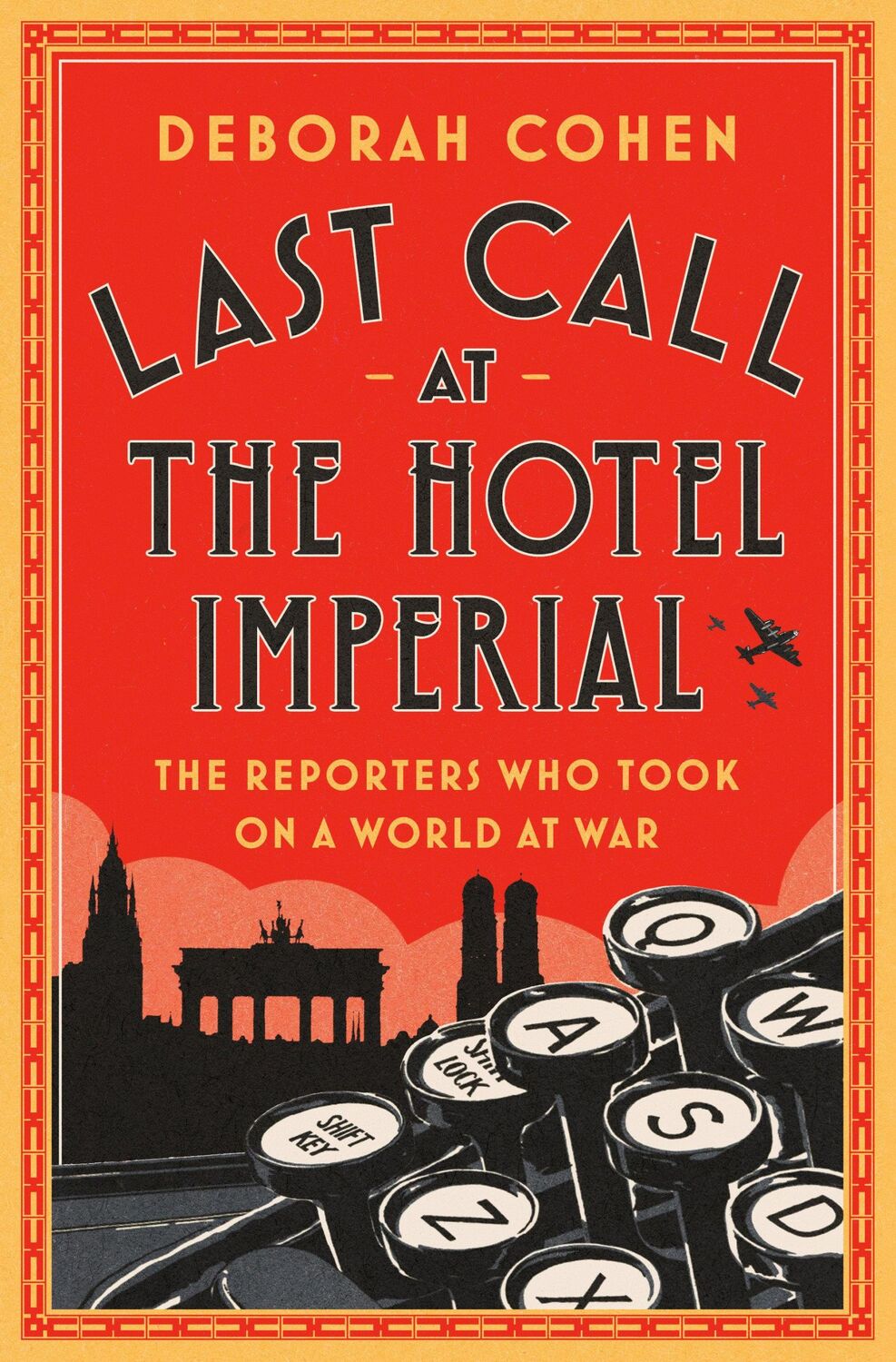 Cover: 9780525511199 | Last Call at the Hotel Imperial | Deborah Cohen | Buch | XXVI | 2022