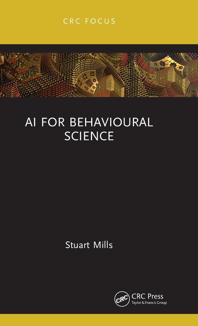 Cover: 9781032066691 | AI for Behavioural Science | Stuart Mills | Buch | Englisch | 2022