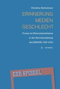 Cover: 9783863312664 | Erinnerung, Medien, Geschlecht | Christina Herkommer | Taschenbuch