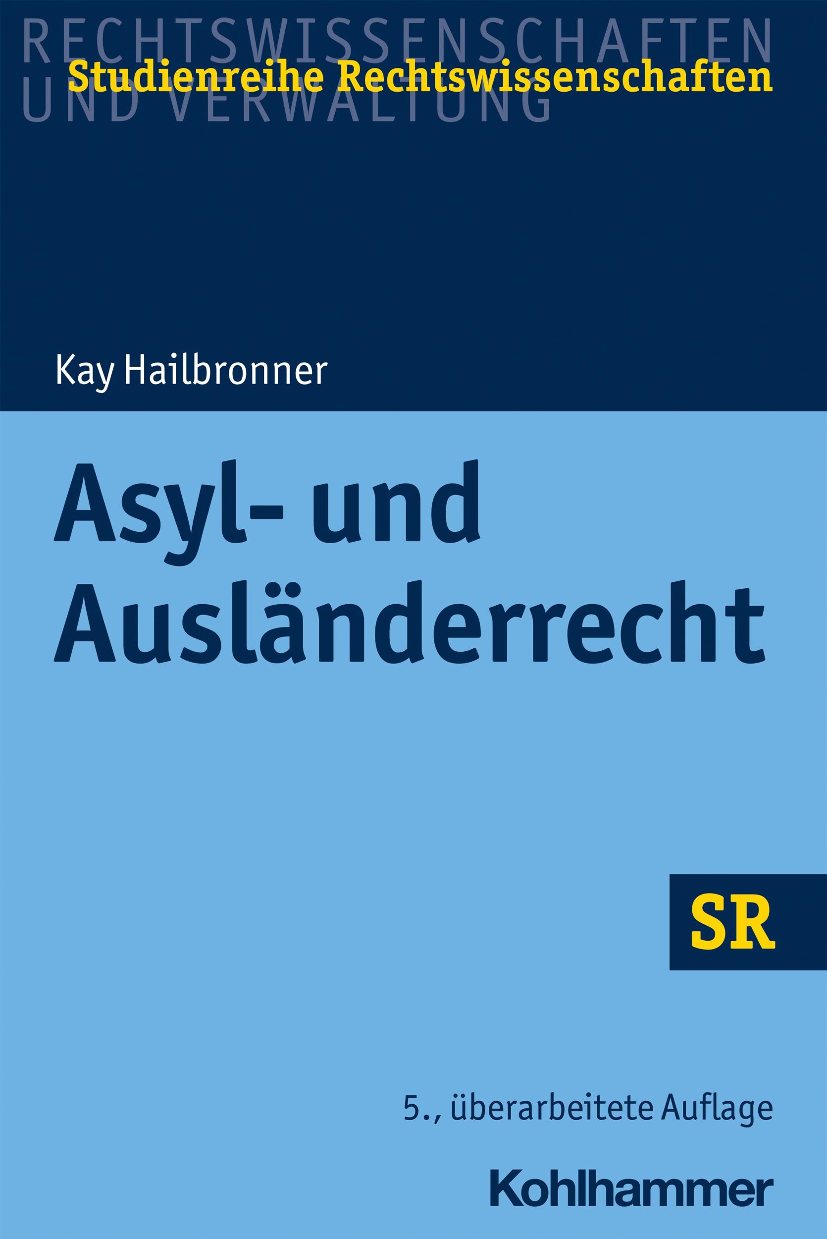 Cover: 9783170397040 | Asyl- und Ausländerrecht | Kay Hailbronner | Taschenbuch | XX | 2021