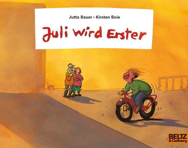 Cover: 9783407760449 | Juli wird Erster | Jutta Bauer (u. a.) | Taschenbuch | Minimax | 2015