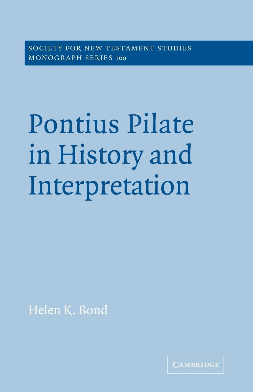 Cover: 9780521616201 | Pontius Pilate in History and Interpretation | Helen K. Bond (u. a.)