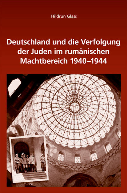 Cover: 9783486722932 | Deutschland und die Verfolgung der Juden im rumänischen...