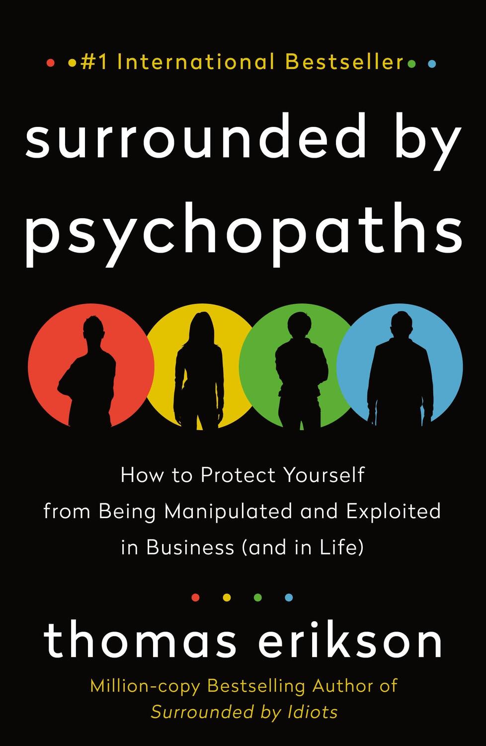 Autor: 9781250816436 | Surrounded by Psychopaths: How to Protect Yourself from Being...