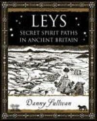 Cover: 9781904263388 | Leys | Secret Spirit Paths in Ancient Britain | D.P. Sullivan | Buch