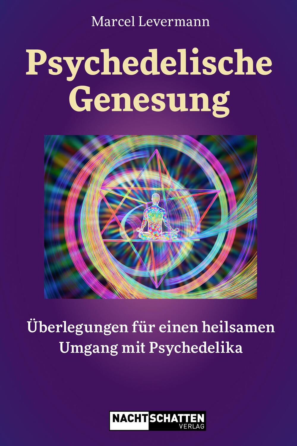 Cover: 9783037886175 | Psychedelische Genesung | Marcel Levermann | Taschenbuch | Deutsch