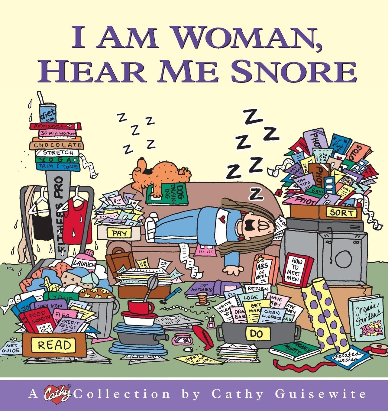 Cover: 9780836268218 | I Am Woman, Hear Me Snore | Cathy Guisewite (u. a.) | Taschenbuch