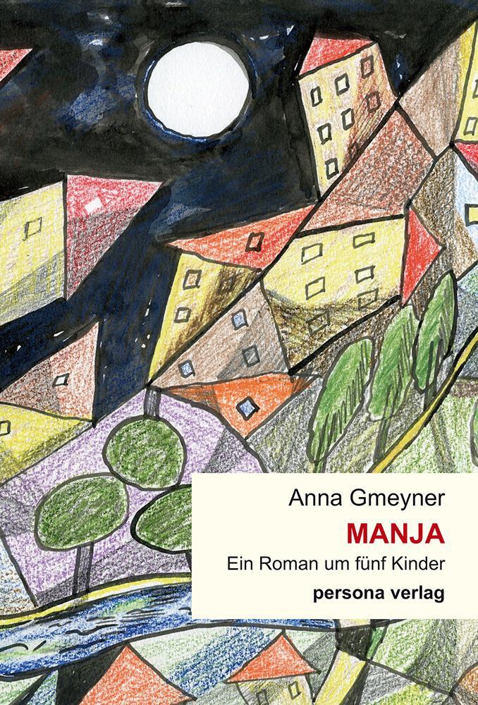 Cover: 9783924652005 | Manja | Ein Roman um fünf Kinder | Anna Gmeyner | Buch | Lesebändchen