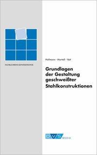 Cover: 9783961440016 | Grundlagen der Gestaltung geschweißter Stahlkonstruktionen | Buch