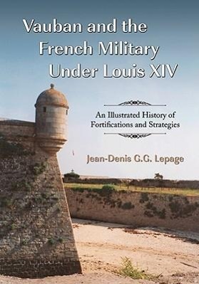 Cover: 9780786444014 | Lepage, J: Vauban and the French Military Under Louis XIV | Lepage