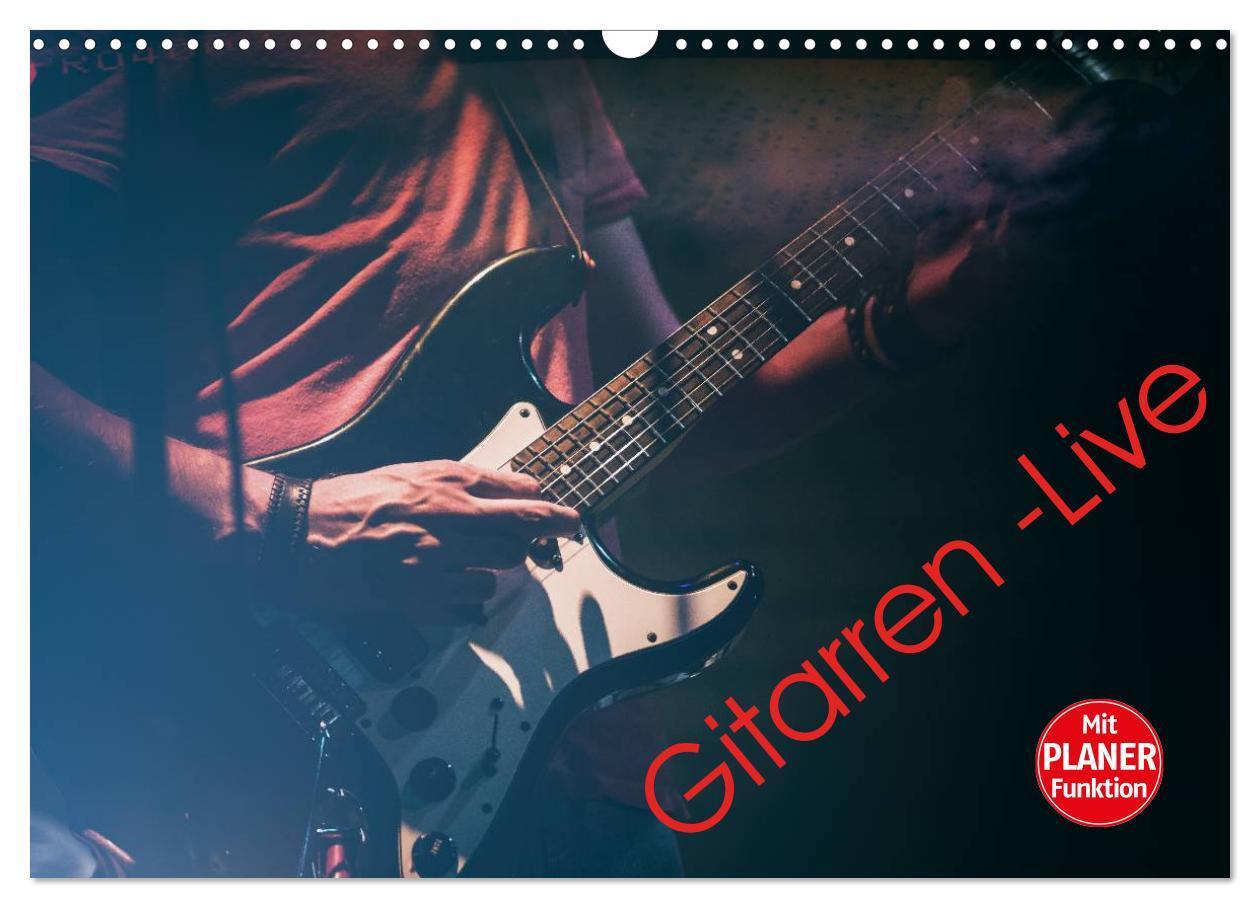 Cover: 9783383331657 | Gitarren - Live (Wandkalender 2024 DIN A3 quer), CALVENDO...