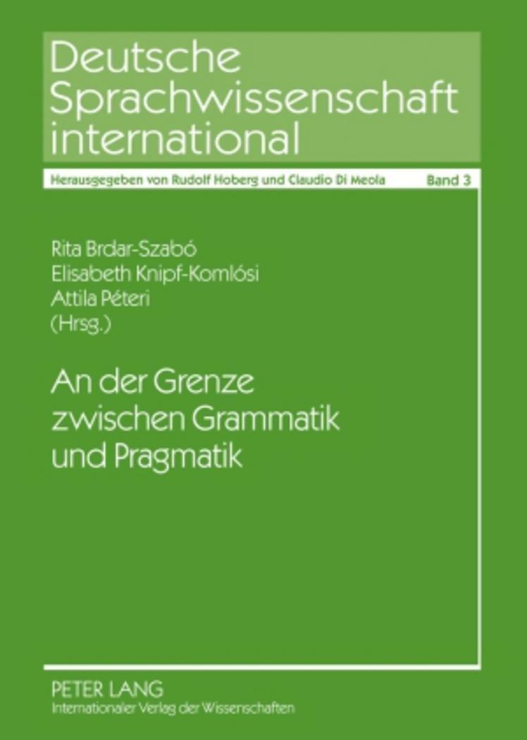 Cover: 9783631581339 | An der Grenze zwischen Grammatik und Pragmatik | Brdar-Szabó (u. a.)