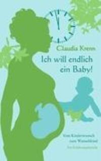 Cover: 9783833423574 | Ich will endlich ein Baby! | Claudia Krenn | Taschenbuch | Paperback