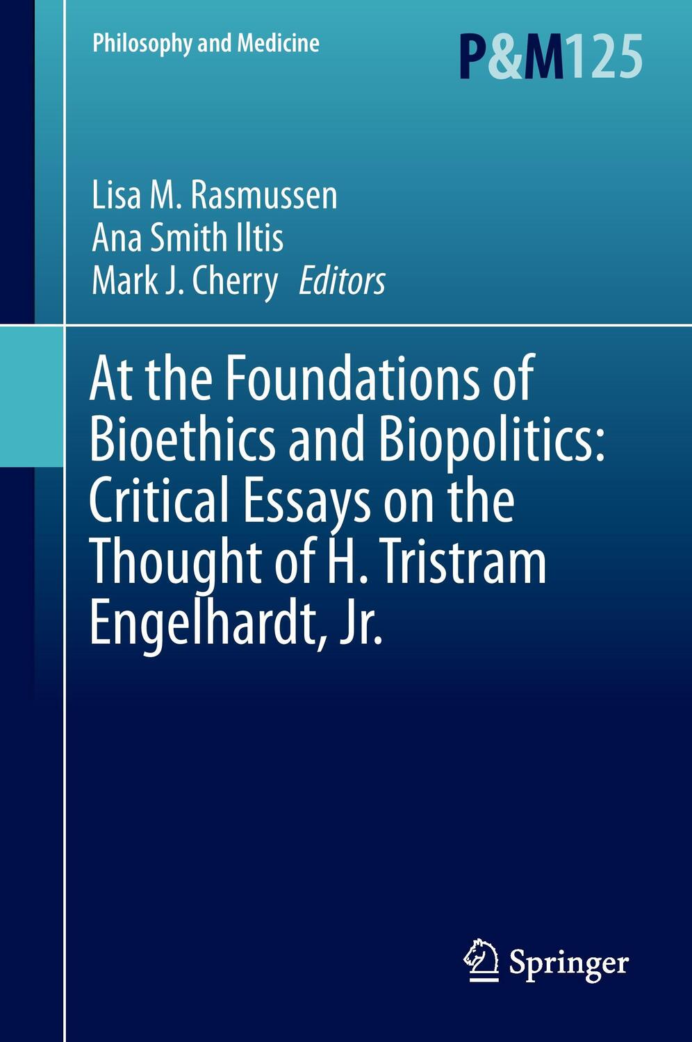 Cover: 9783319189642 | At the Foundations of Bioethics and Biopolitics: Critical Essays on...