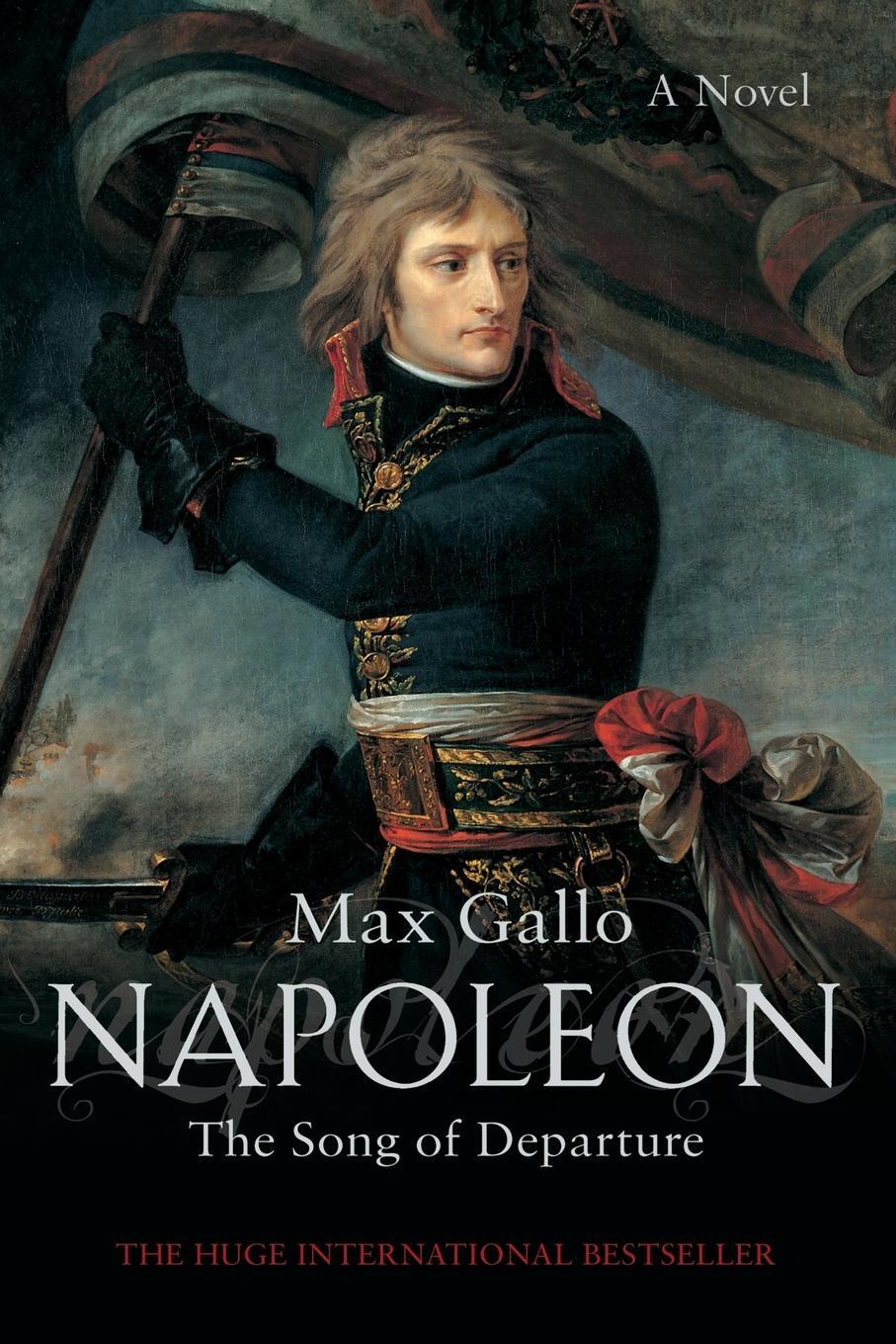 Cover: 9780230765795 | Napoleon 1 | The Song of Departure | Max Gallo | Taschenbuch | 2011