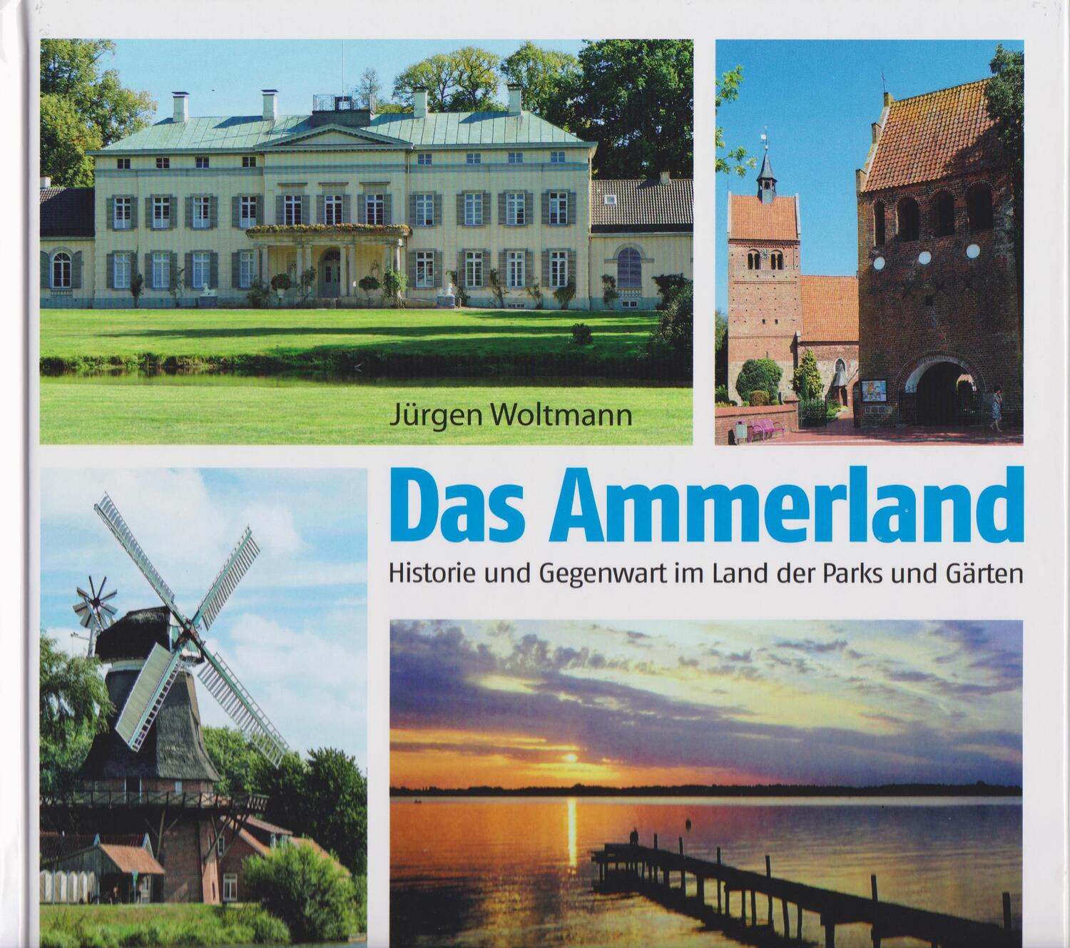 Cover: 9783730815311 | Das Ammerland | Historie und Gegenwart im Land der Parks und Gärten
