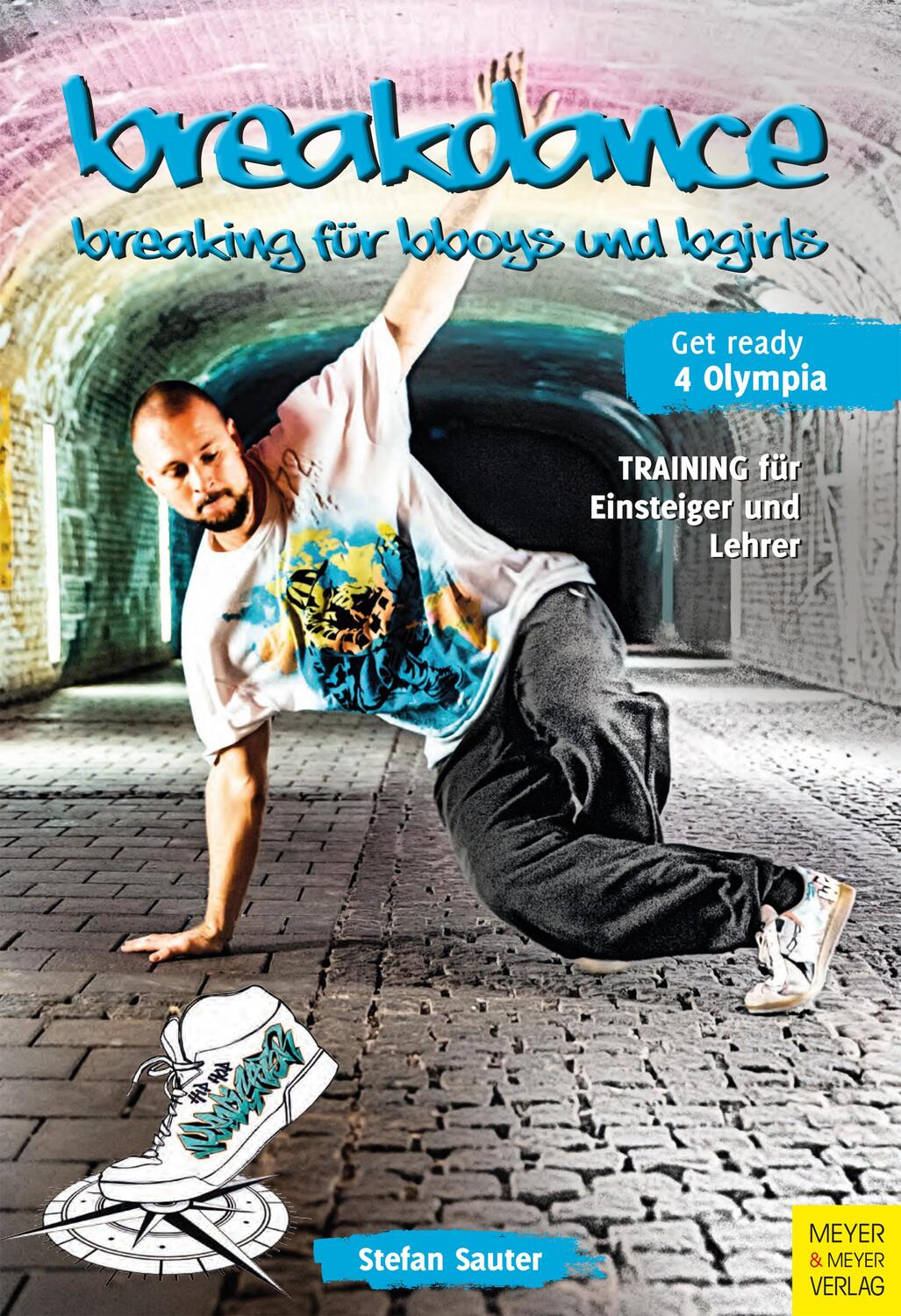 Cover: 9783840376801 | Breakdance - Breaking für bboys und bgirls | Stefan Sauter | Buch