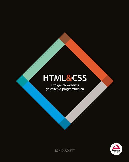 Cover: 9783527760534 | HTML & CSS | Erfolgreich Websites gestalten und programmieren | Buch