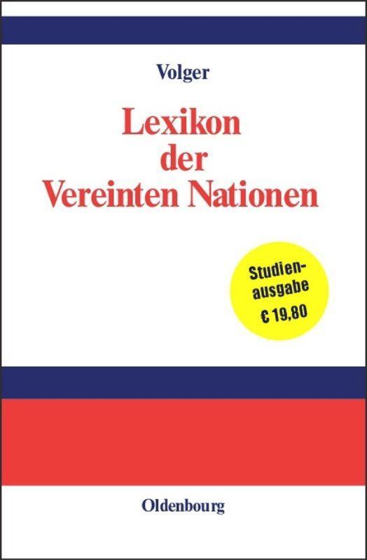 Cover: 9783486247954 | Lexikon der Vereinten Nationen | Helmut Volger | Buch | 792 S. | 1999