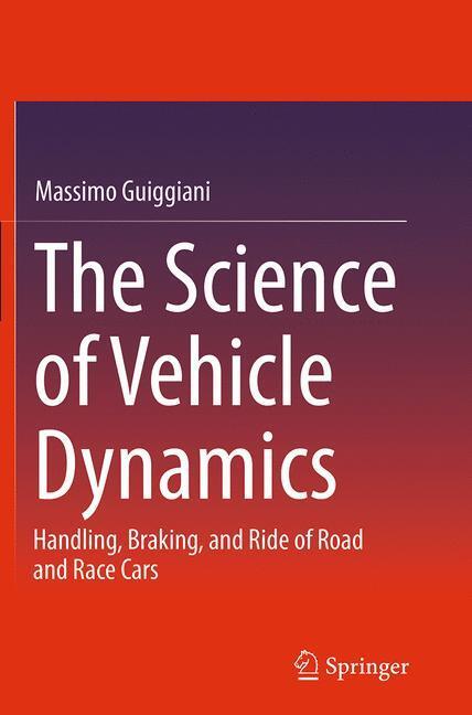 Cover: 9789401776875 | The Science of Vehicle Dynamics | Massimo Guiggiani | Taschenbuch