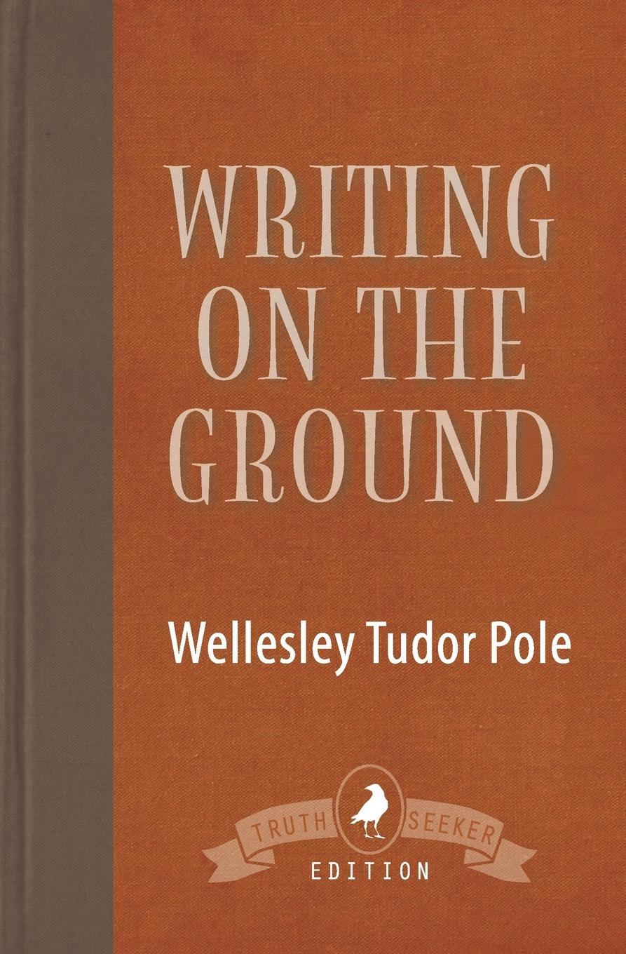 Cover: 9781910121962 | Writing on the Ground | Wellesley Tudor Pole | Taschenbuch | Paperback