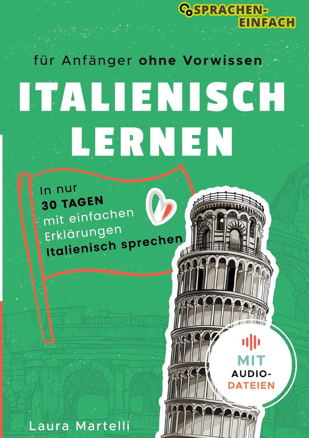 Cover: 9783910367159 | Italienisch Lernen | Laura Marteli | Taschenbuch | Paperback | Deutsch